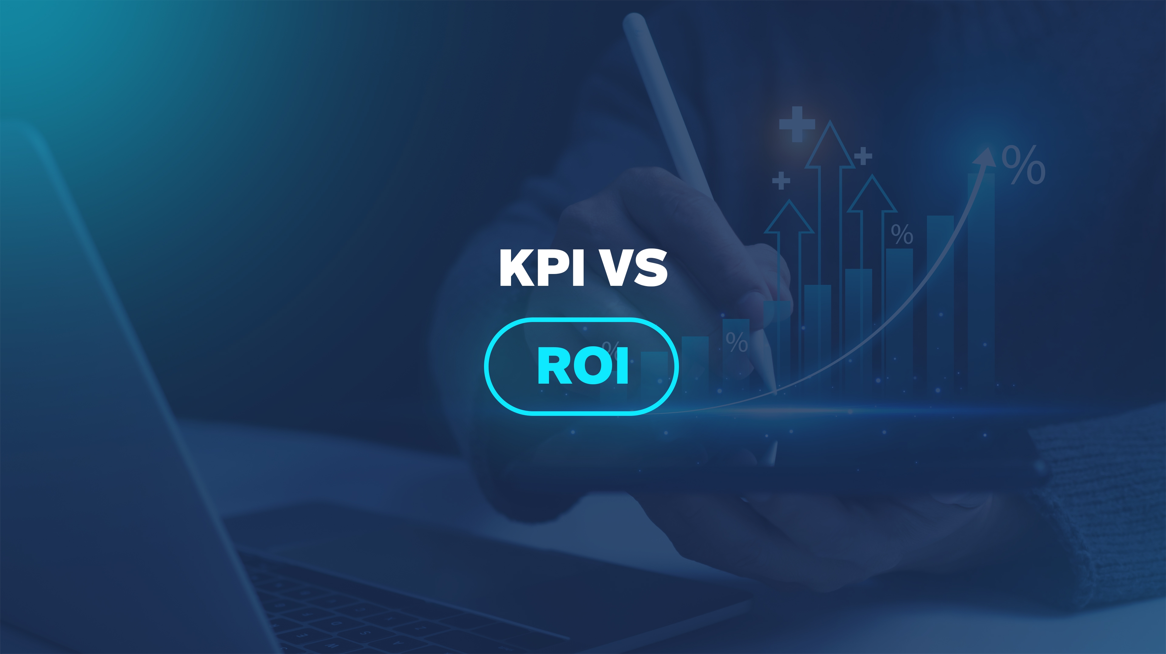 KPI vs ROI